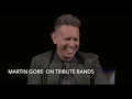 Martin gore on depeche mode tribute bands