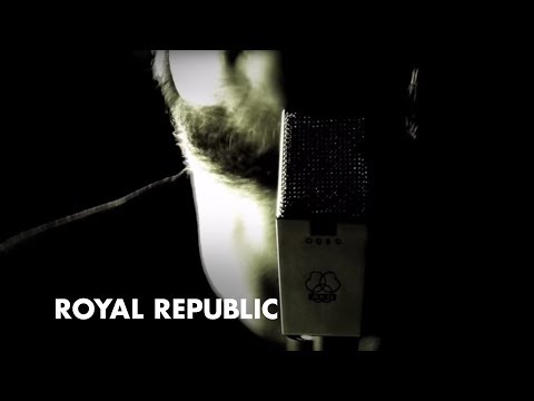 Royal Republic - All Because Of You