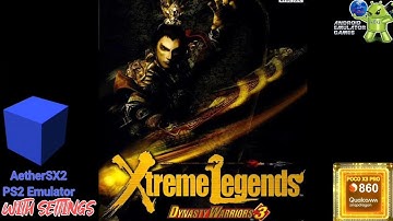Dynasty Warriors 3: Xtreme Legends Gameplay AetherSX2 ( PS2 Emulator ) with Settings