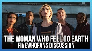 Doctor Who: The Woman Who Fell to Earth - FiveWhoFans Discussion