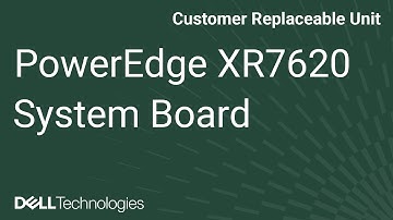 Dell PowerEdge XR7620: Remove/Install System Board