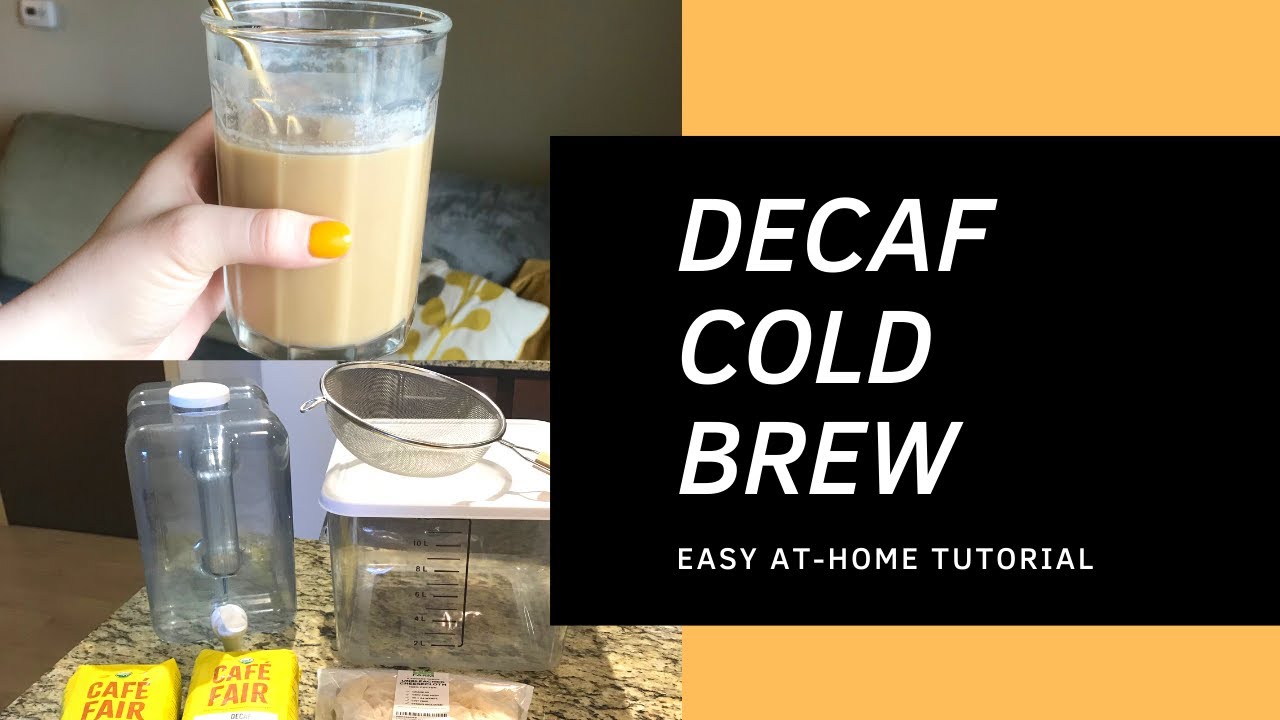Decaf Cold Brew Tutorial | How to make Decaf Iced Coffee at home 
