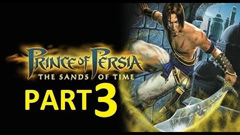 Prince of Persia Sands of Time - Walkthrough Part 3 (1080p 60FPS)
