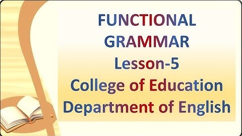 (Lecture-5), Functional Grammar, Lexicogrammatical Constituency, Rank Scale, Clause Complexes