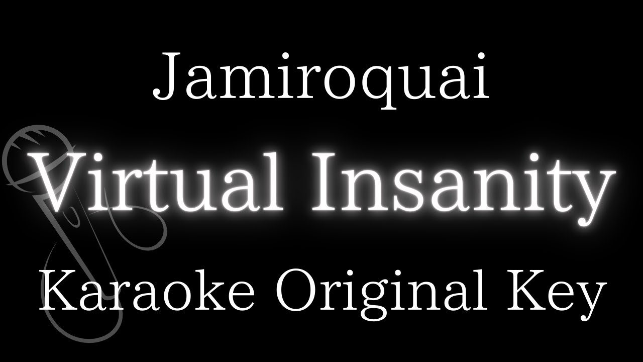 【Karaoke Instrumental】Virtual Insanity / Jamiroquai【Original Key】 - YouTube