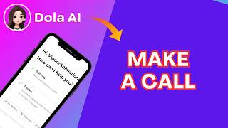 How to Make Call to AI in Dola AI Phone 2026?