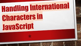 Handling International Characters in JavaScript Net Worth