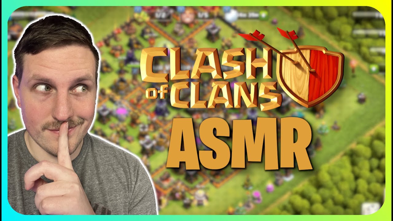 (ASMR) Revisiting Clash Of Clans To Help You SLEEP!