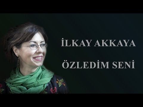 İlkay Akkaya - Özledim Seni        Albüm: Umut