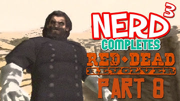Nerd³ Completes... Red Dead Revolver - 8 - Flashing Back