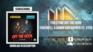 Firestone Off The Hook (Hardwell Mashup)