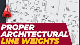 Proper Lineweights in Architectural Drawings | Use of Layers in AutoCAD