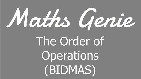 The Order of Operations BIDMAS