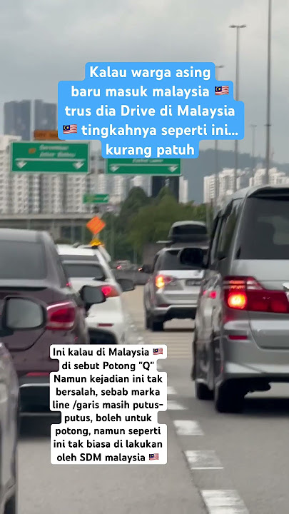 Potong Q di Malaysia 🇲🇾 Hal Tak Biasa ‼️ #carmalaysia
