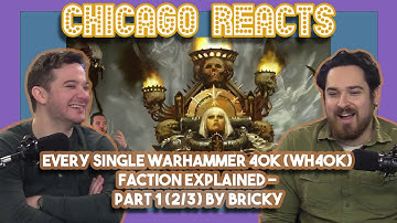 Every single Warhammer 40k WH40k Faction Explained - Part 1 2-3 by Bricky - Actors React