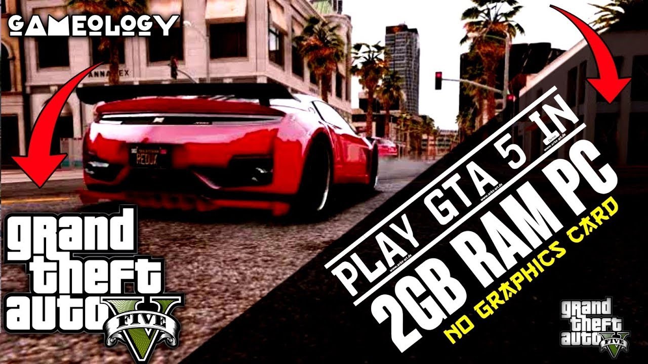 RUN GTA 5 SMOOTHLY ON 2GB RAM PC WITHOUT GRAPHICS CARD Ll Latest Trick