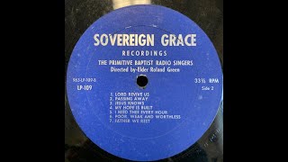 Acapella Hymns- #7 [30 Mins] Lord Revive Us - Primitive Baptist Radio Singers (Vinyl Record 1960s)