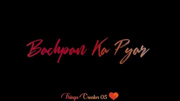 Bachpan Ka Pyaar |Black Screen Whatsapp Status Video | Badshah, Sahdev | Dirdo, Aastha Gill