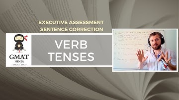 GMAT Ninja SC Ep 12: Verb Tenses