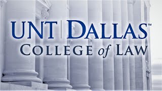 UNT Dallas College of Law Virtual Tour  2022