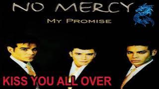 No Mercy - Kiss You All Over (1996)