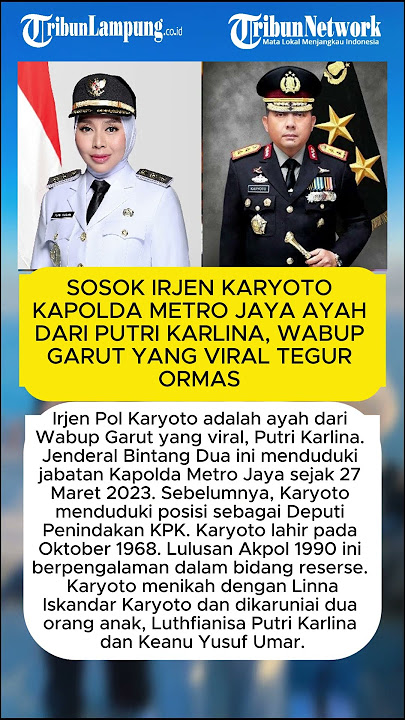 Sosok Irjen Karyoto Kapolda Metro Jaya ayah dari Wabup Garut Putri Karlina