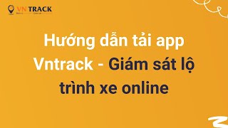 Hướng Dẫn Tải App Vntrack Cho Điện Thoại Android CỰC DỄ screenshot 5