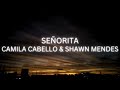 Shawn Mendes, Camila Cabello - Señorita (Lyrics)