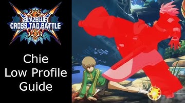 Blazblue Cross Tag Battle: Chie Low Profile Guide