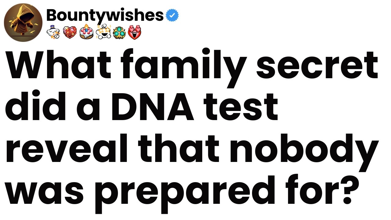 What family secret did a DNA test reveal that nobody was prepared for