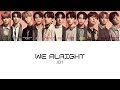 JO1 - 『We Alright』 Color Coded Lyrics(JPN/KOR)