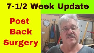 7-1/2 Weeks - Back Surgery Update - Ruptured or Herniated Disk (ALIF)