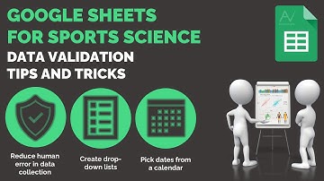 Google Sheets Tutorial for Sports Science: Data Validation Tips and Tricks
