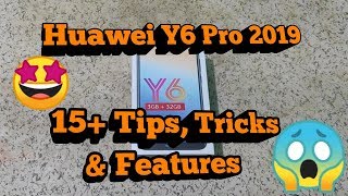 Huawei Y6 Pro 2019: 15+ Tips, Tricks & Features