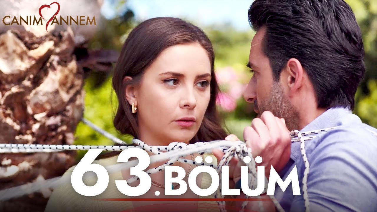 Canım Annem - 63. Bölüm