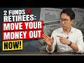 Why Smart Retirees Are Moving Money OUT of These 2 Funds Right Now (2026)