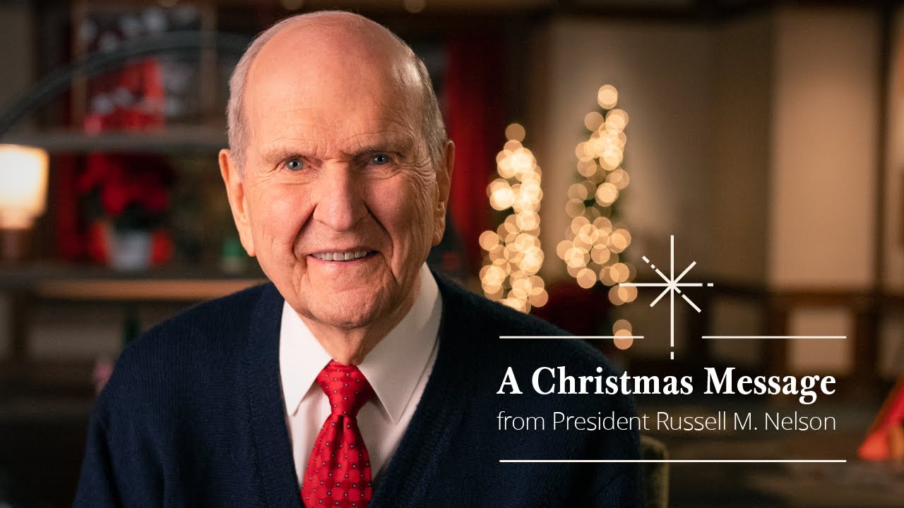 The Light of Christmas A Message from President Russell M. Nelson
