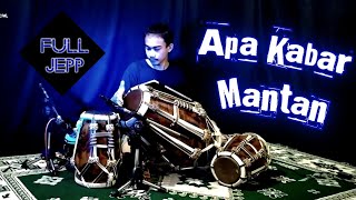 APA KABAR MANTAN - cover Giant Kendangers | Pongdut Kendang Rampak