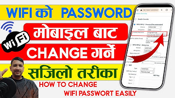 Wifi Ko Password Kasari Change Garne Mobile Bata | How to change wifi password easily from mobile