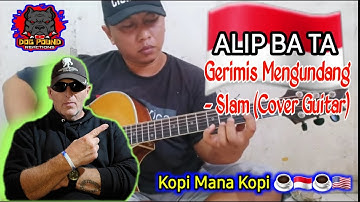 Alip_Ba_Ta - Gerimis Mengundang - Slam (COVER) by / Dog Pound Reaction