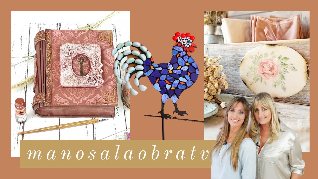ManosalaObraTv 2021 Programa 29 Cajon Vintage - Pintar Rosas - Tutores Mosaiquismo -Caja Libro