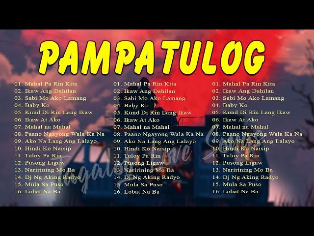Top 20 Opm Tagalog Love Songs With Lyrics - Nonstop pampatulog love songs nonstop Lyrics class=