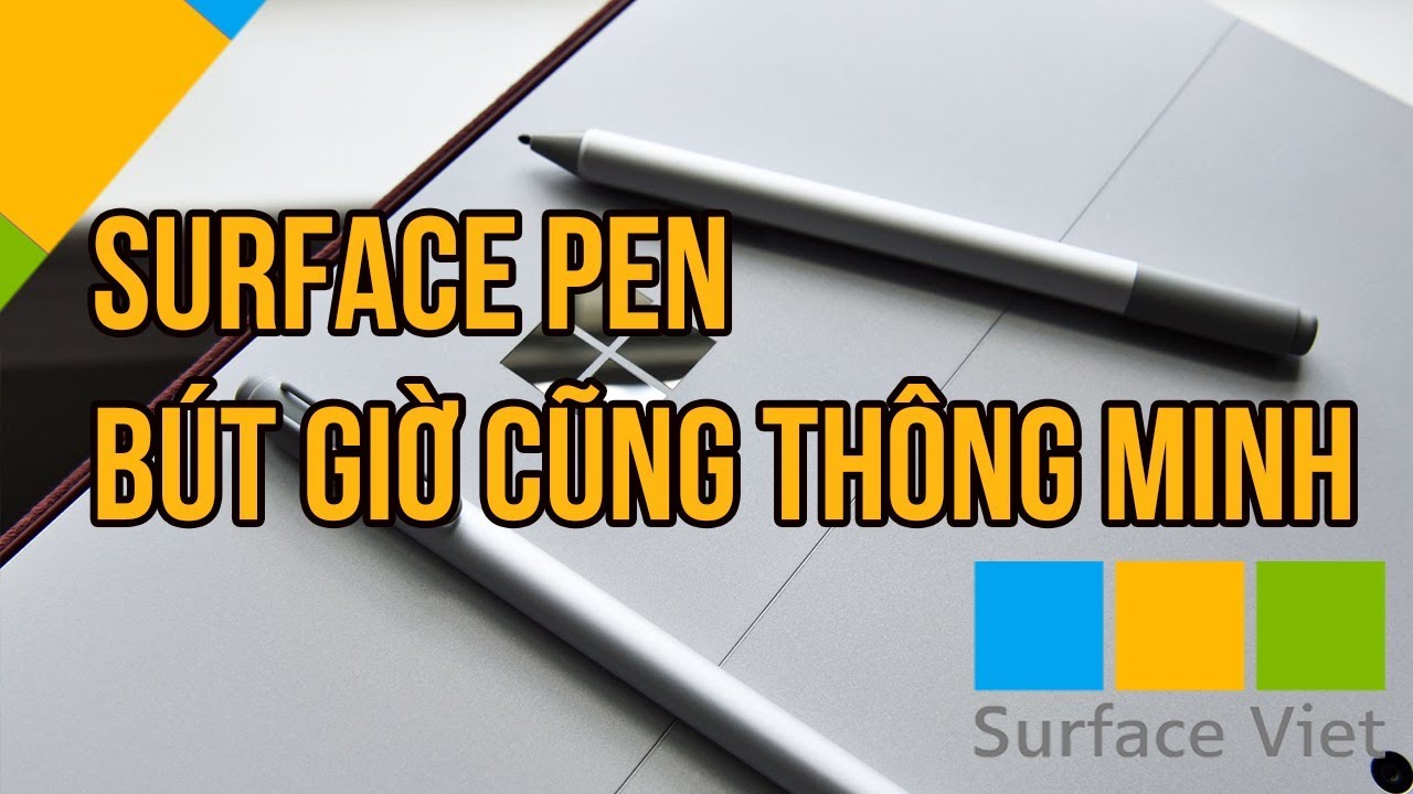 Surface Pen – Hướng dẫn sử dụng bút surface chính hãng của Microsoft