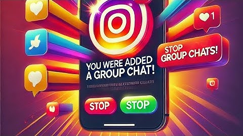 How To Stop People From Adding You To Group Chats On Instagram