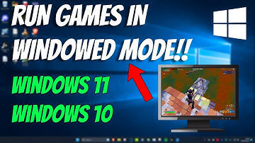 How To Run Games in Windowed Mode or Lower Resolution or Borderless Windowed Mode