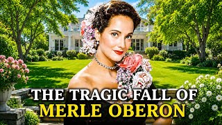 She Touched Royalty… Then Hollywood Erased Her | The Tragic Fall of Merle Oberon