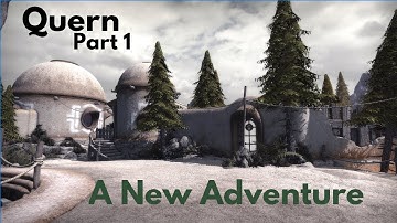 Quern: Undying Thoughts (Part 1 - A New Adventure)