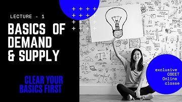 Lecture-1 Basics of Demand and Supply CSEET Online classes
