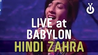 Hindi Zahra - Fascination I Babylon Performance