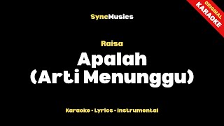 Download Lagu Raisa - Apalah (Arti Menunggu) | Karaoke - Lirik - Instrumental MP3
